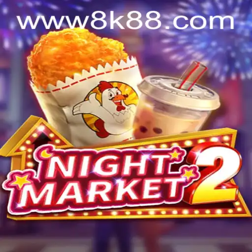 Exploring the Thrills of NightMarket2: A Deep Dive into the Game's Intricacies with 8K8