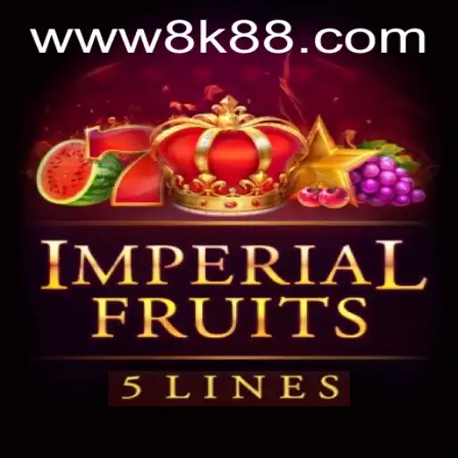 Dive into the World of ImperialFruits5: The 8K8 Experience