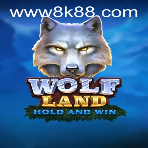 Exploring the Thrills of WolfLand: The 8K8 Revolution in Gaming